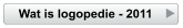 Wat is logopedie - 2011